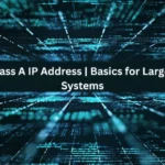 class a ip address