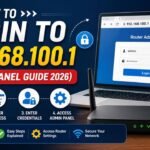 How to Login to 192.168.100.1 (Admin Panel Guide 2026)
